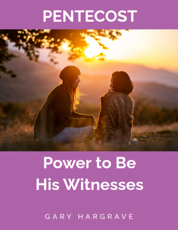 Pentecost: Power To Be His Witnesses
