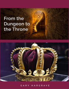 From the Dungeon to the Throne