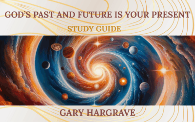 March – God’s Past and Future Is Your Present