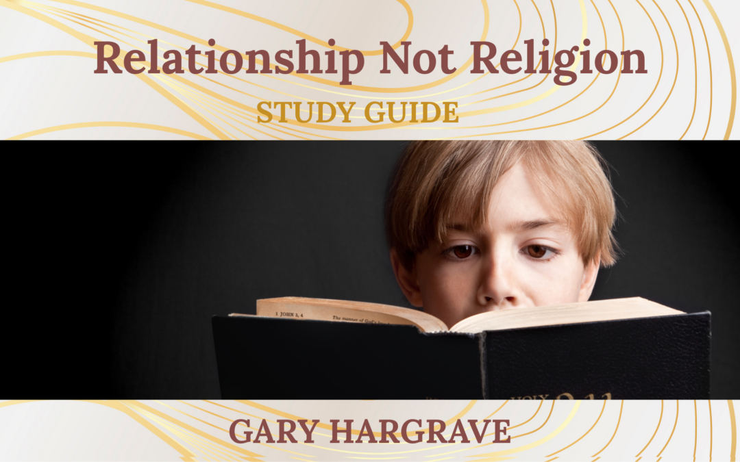 August – Relationship Not Religion                                       