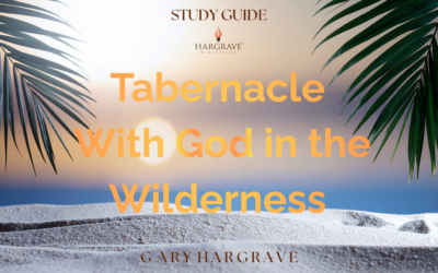 Tabernacle With God in the Wilderness