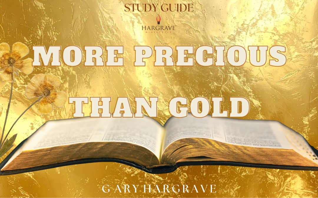 More Precious Than Gold                                